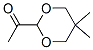 Ethanone, 1-(5,5-dimethyl-1,3-dioxan-2-yl)- (9CI) CAS#: 71006-65-0