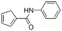 1,3-Cyclopentadiene-1-carboxamide,  N-phenyl- CAS#: 747388-98-3
