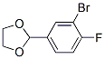2-(3-Bromo-4-fluorophenyl)-1,3-dioxolane CAS#: 77771-04-1