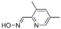 2-Pyridinecarboxaldehyde,3,5-dimethyl-,oxime(9CI) CAS#: 780801-79-8