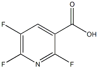2,5,6-Trifluoro-nicotinic acid CAS#: 773109-19-6