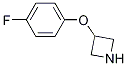 3-(4-fluorophenoxy)azetidine(SALTDATA: 1.12HCl 0.45H2O) CAS#: 702628-84-0