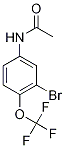 4-Acetamido-2-bromo-alpha,alpha,alpha-trifluoroanisole, N-[3-Bromo-4-(trifluoromethoxy)phenyl]acetamide CAS#: 755030-17-2