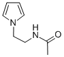 N-[2-(1H-PYRROL-1-YL)ETHYL]ACETAMIDE CAS#: 73627-16-4