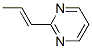 Pyrimidine, 2-(1-propenyl)-, (E)- (9CI) CAS#: 79432-85-2