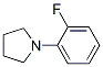 Pyrrolidine, 1-(2-fluorophenyl)- (9CI) CAS#: 758691-88-2