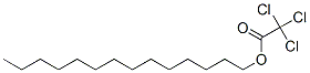 TRICHLOROACETIC ACID MYRISTYL ESTER*(C14 ) CAS#: 74339-52-9