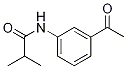 PropanaMide, N-(3-acetylphenyl)-2-Methyl- CAS#: 80945-16-0
