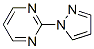 Pyrimidine, 2-(1H-pyrazol-1-yl)- (9CI) CAS#: 82882-56-2