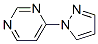 Pyrimidine, 4-(1H-pyrazol-1-yl)- (9CI) CAS#: 82892-95-3