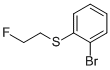 1-BROMO-2-(2-FLUORO-ETHYLSULFANYL)-BENZENE CAS#: 850349-36-9