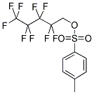 1H,1H-NONAFLUOROPENTYL P-TOLUENESULFONATE CAS#: 883499-79-4