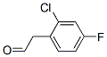 2-(2-CHLORO-4-FLUOROPHENYL)ACETALDEHYDE CAS#: 864437-19-4