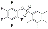 2,3,4,5,6-PENTAFLUOROPHENYL 2,3,4,5,6-PENTAMETHYLBENZENESULFONATE CAS#: 886361-16-6