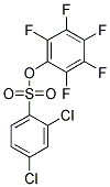 PENTAFLUOROPHENYL 2,4-DICHLORO-BENZENESULFONATE CAS#: 885949-57-5