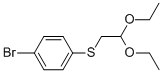1-BROMO-4-(2,2-DIETHOXY-ETHYLSULFANYL)-BENZENE CAS#: 96804-05-6