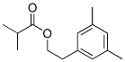 2-(3,5-dimethylphenyl)ethyl isobutyrate CAS#: 94134-80-2