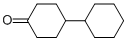4-CYCLOHEXYLCYCLOHEXANONE CAS#: 92-68-2