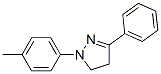 4,5-Dihydro-1-(4-methylphenyl)-3-phenyl-1H-pyrazole CAS#: 959-08-0