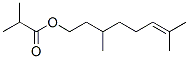 CITRONELLYL ISOBUTYRATE CAS#: 97-89-2