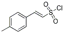 2-P-TOLYL-ETHENESULFONYL CHLORIDE CAS#: 98821-28-4
