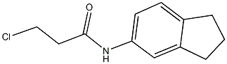 3-CHLORO-N-2,3-DIHYDRO-1H-INDEN-5-YLPROPANAMIDE CAS#: 908494-47-3