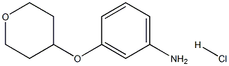 3-[(Tetrahydro-2H-pyran-4-yl)oxy]benzenaMine HCl CAS#: 929194-97-8