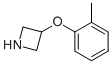3-o-Tolyloxy-azetidine CAS#: 954222-84-5